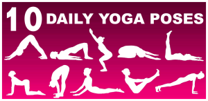 10 Daily Yoga Poses
